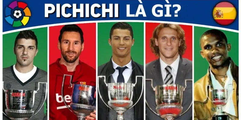 Pichichi là gì