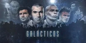 Thuật ngữ Galacticos là gì